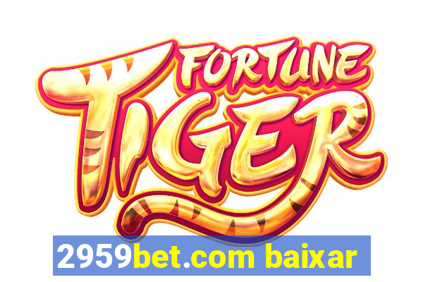 2959bet.com baixar